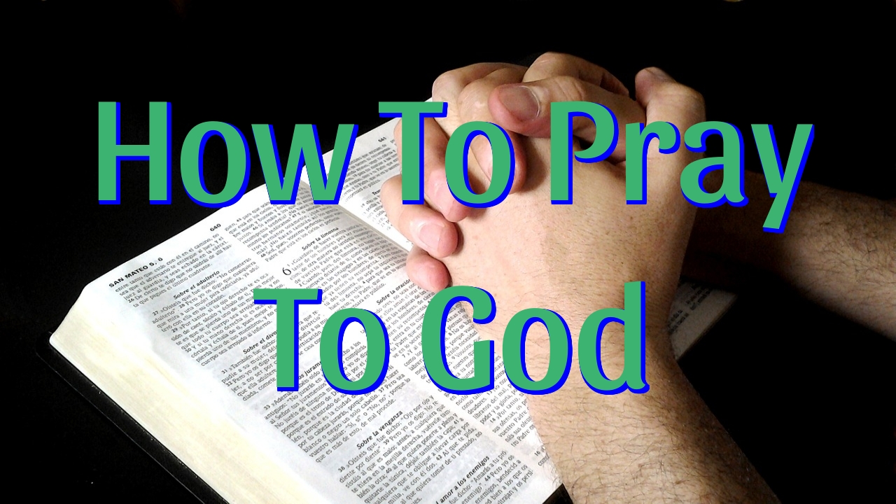 how-to-pray-to-god